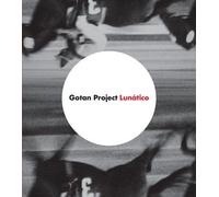 Gotan Project - Lunático by Gotan Project (2006) Audio CD