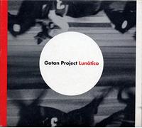 Gotan Project - Lunatico - Edition Digipack limitée