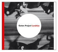 Gotan Project - Lunatico [Import]