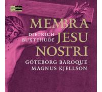 Goteborg Baroque - Membra Jesu Nostri