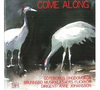 Goteborgs Ungdomskor - Come Along