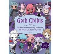 Goth Chibis Une méthode de dessin manga pour créer des personnages dark et mignons ! - Yoai - Vigot - broché - Guide