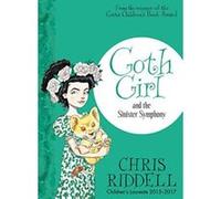 Goth Girl and the Sinister Symphony - [Version Originale] Inconnu (Auteur)