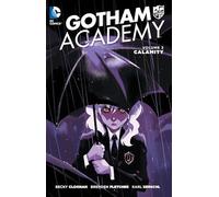 Becky Cloonan Brenden Fletcher Gotham Academy Vol. 2: Calamity (Poche)