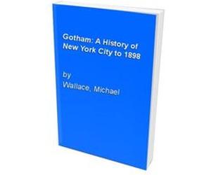 Gotham Edwin G. Burrows, Mike Wallace (Auteur)