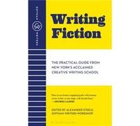 Gotham Writers Workshop Writing Fiction The Practical Guide from New Yorks Acclaimed Creative Writing School by Gotham Writers Workshop & Edited by Alexa Gotham Writers' Workshop (Auteur)