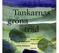 Gothenburg Chamber Choir - Tankarnas Gräna Träd [Import]