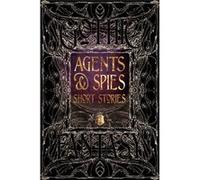 Gothic Agents & Spies Short Stories Flame Tree Studio, (Auteur)