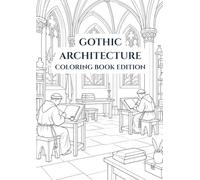 GOTHIC ARCHITECTURE COLORING BOOK EDITION