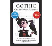 Gothic Crossword Puzzles: 60 Gothic-Themed Crosswords Covering Literature, Architecture, and Dark Folklore