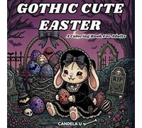 Gothic Cute Easter: A Coloring Book For Adults