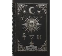 Gothic Grimoire: Celestial Beings. 6x9, 120 page writing journal is adorned with Celestial symbols of power and magic; write down your most sacred ... recipes in this magical journal! Write under