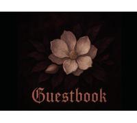 Gothic Guestbook: for Scary or Spooky Wedding, Halloween party, Dark Romance or Wiccan Theme, Keepsake Travel, Flower Magnolia Bridal
