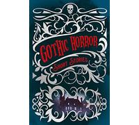 Gothic Horror Short Stories