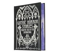 Gothic Horror Stories: Frightful Tales of the Supernatural