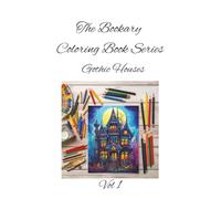 Gothic Houses Vol 1: Spired rooftops and shadowed charm-color the mystery of Gothic design. A Dramatic Architecture Coloring Book for All Ages