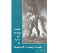 Gothic Images of Race in Nineteenth-Century Britain