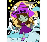 Gothic Kawaii: A Coloring Book For The Strange And Unusual