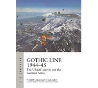 Gothic Line 1944-45: The USAAF starves out the German Army