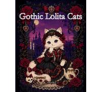 Gothic Lolita Cats: Coloring Book