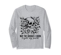 Gothic May Les ponts Que Je brûle illuminent Mon Chemin avec Skull Roses Manche Longue