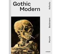Gothic Modern: Munch. Beckmann. Kollwitz