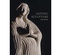 Gothic Sculpture: Eloquence, Craft, and Materials