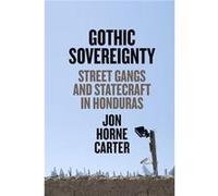 Gothic Sovereignty by Jon Horne Carter Jon Horne Carter (Auteur)