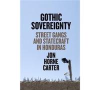 Gothic Sovereignty by Jon Horne Carter Jon Horne Carter (Auteur)