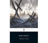 Gothic Tales - Mary Shelley - Penguin Classics - ebook (ePub) - Livre