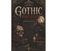Gothic Word Search Puzzle Book: Word Searches With Easy to Read Print about Haunted Castles & Ruins, Vampires & Eternal Night Witches, Curses & Occult ... Gifts for Vacations, Holidays and Free Times