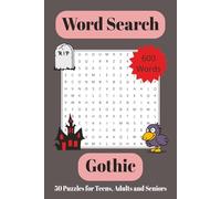 Gothic Word Search Puzzle Book: Word Searches with Easy-to-Read Print about the Gothic World | 6x9 inches, 100 pages, 50 Puzzles | Gift for Teens, Adults and Seniors for Free Time Relaxation