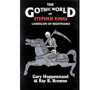 Gothic World of Stephen King: Landscape of Nightmares