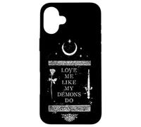 Gothique Occulte, Grunge, Aime-Moi comme Mes démons Font Witch Moon Coque pour iPhone 16 Plus