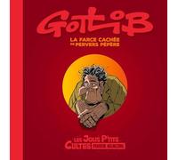 Gotlib - La Farce cachée de Pervers Pépère