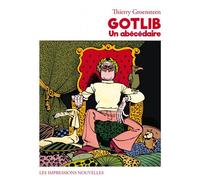 Gotlib Un abécédaire - Thierry Groensteen - Impressions Nouvelles - broché - Essai