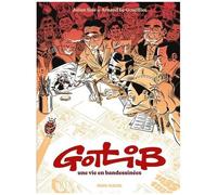 Julien Solé – Gotlib, une vie en Bandessinées – Biographie – Cartonné – Fluide Glacial