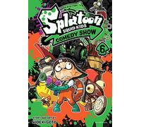 Goto, Hideki - Splatoon: Squid Kids Comedy Show, Vol. 6