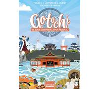 Gotochi - Le Guide Illustré Du Japon Régional - Tome 1