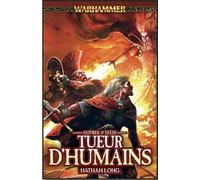 Gotrek et Félix, Tome 9 : Tueur d'humains