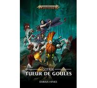 Gotrek : Tueur de Goules