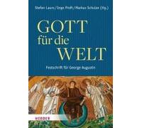 Gott Für Die Welt. Festschrift Für George Augustin