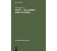 Gott - Glauben Und Wissen