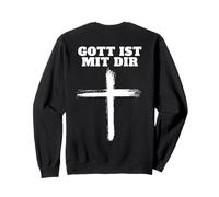 Gott ist mit Dir Glaube an Gott (Auf dem Rücken) Sweatshirt