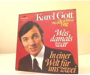 GOTT, Karel - Was damals war / In einer Welt für uns zwei (Rain in my heart) / -53143