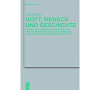 Gott, Mensch Und Geschichte