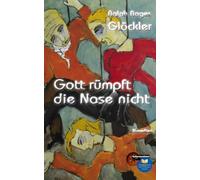 Gott rümpft die Nase nicht