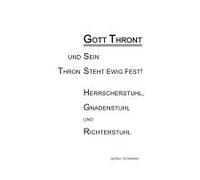 Gott Thront Und Sein Thron Steht Ewig Fest