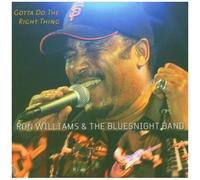 Ron Williams & Bluesnigh - Gotta Do the Right Thing