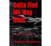 Gotta Find My Way Back: Go Through THEN Rebuild